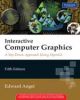 Interactive Computer Graphics: A Top-Down Approach Using openGL, 5/e