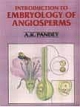 Introduction to Embryology Of Angiosperms
