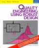 Quality Engineering Using Robust Design