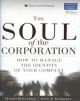 Soul of the Corporation: How to Manage the Identity of Your Company