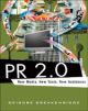 PR 2.0: New Media, New Tools, New Audiences, (HB)