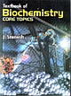 Textbook Of Biochemistry  (Core Topics)