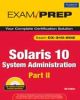 Solaris 10 System Administration Exam Prep: CX-310-202, Part II, 2/e