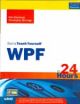 Sams Teach Yourself WPF in 24 Hours