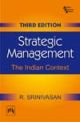 Strategic Management: The Indian Context, 3rd Ed.
