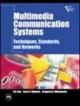 Multimedia Communication  System- Techniques, Standards and Networks,