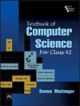 Textbook Of Computer Science For Class XI,