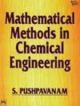 Mathematical Methods in  Chemical  Engineering,
