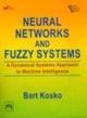 Neural Networkd and Fuzzy Systems: A Dynamical  Systems Approach to Machine Intelligence,