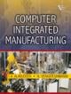 Computer Integrated Manufacturing,