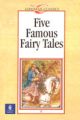 Five Famous Fairy Tales