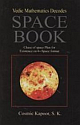 Vedic Mathematics Decodes Space book