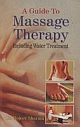 A Guide to Massage Therapy
